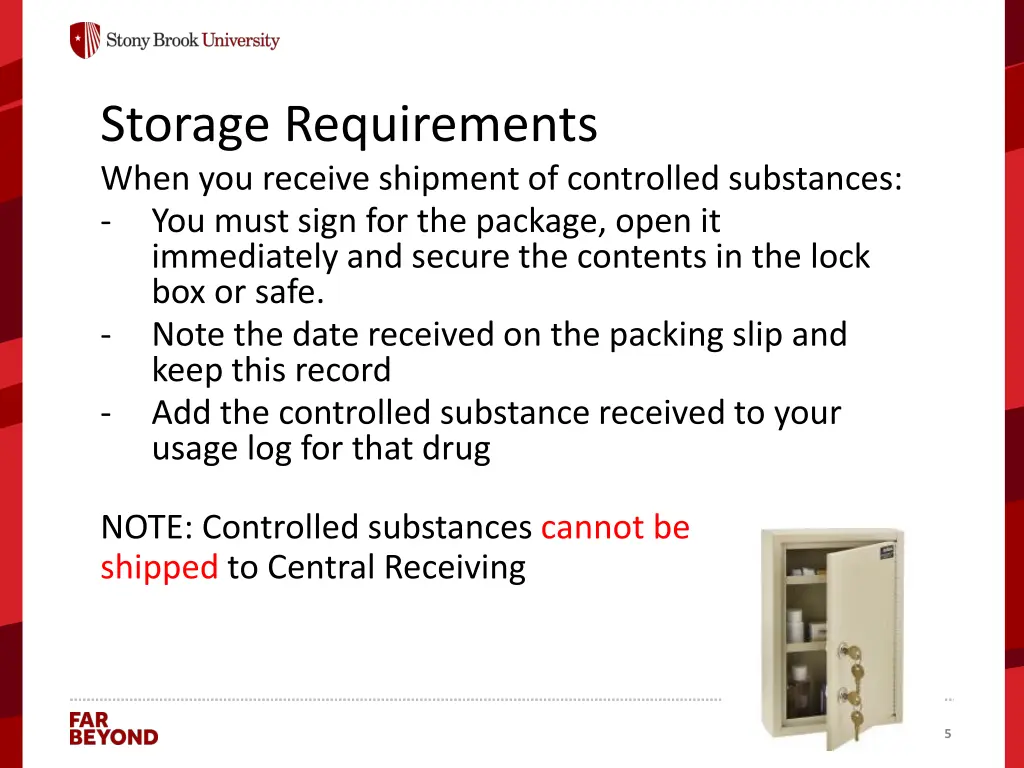 storage requirements when you receive shipment