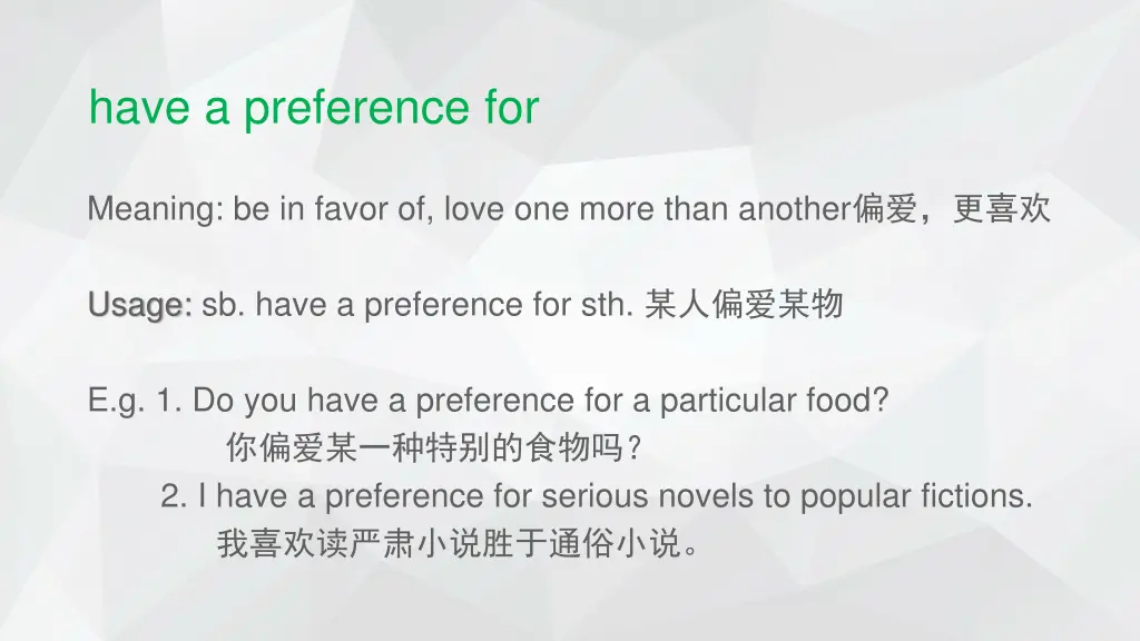 have a preference for