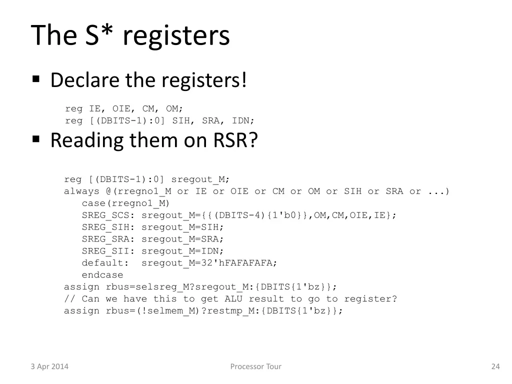 the s registers