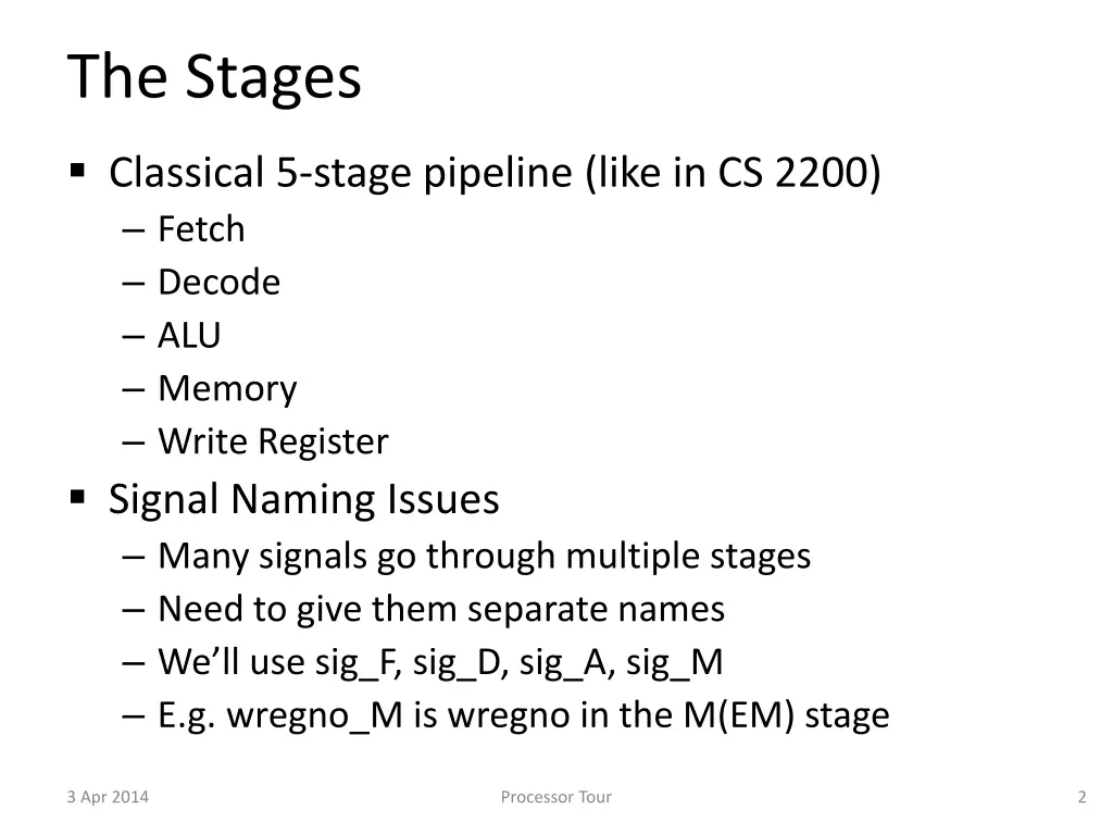 the stages