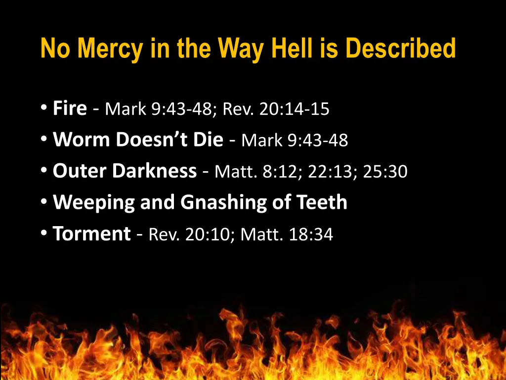 no mercy in the way hell is described