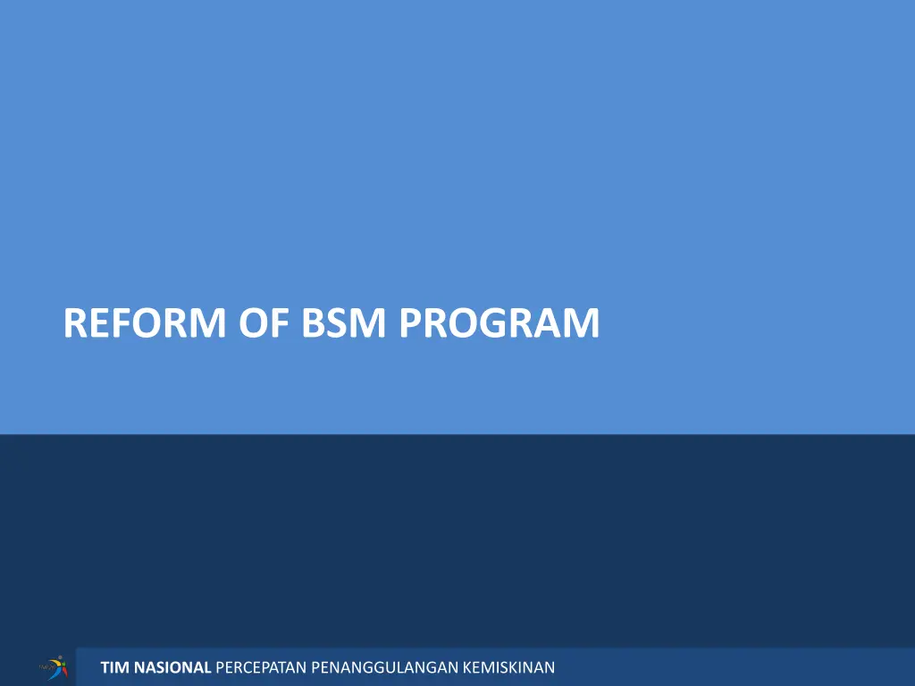 reform of bsm program