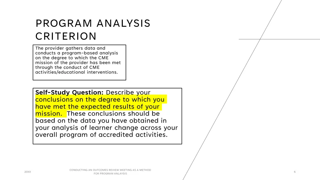 program analysis criterion the provider gathers