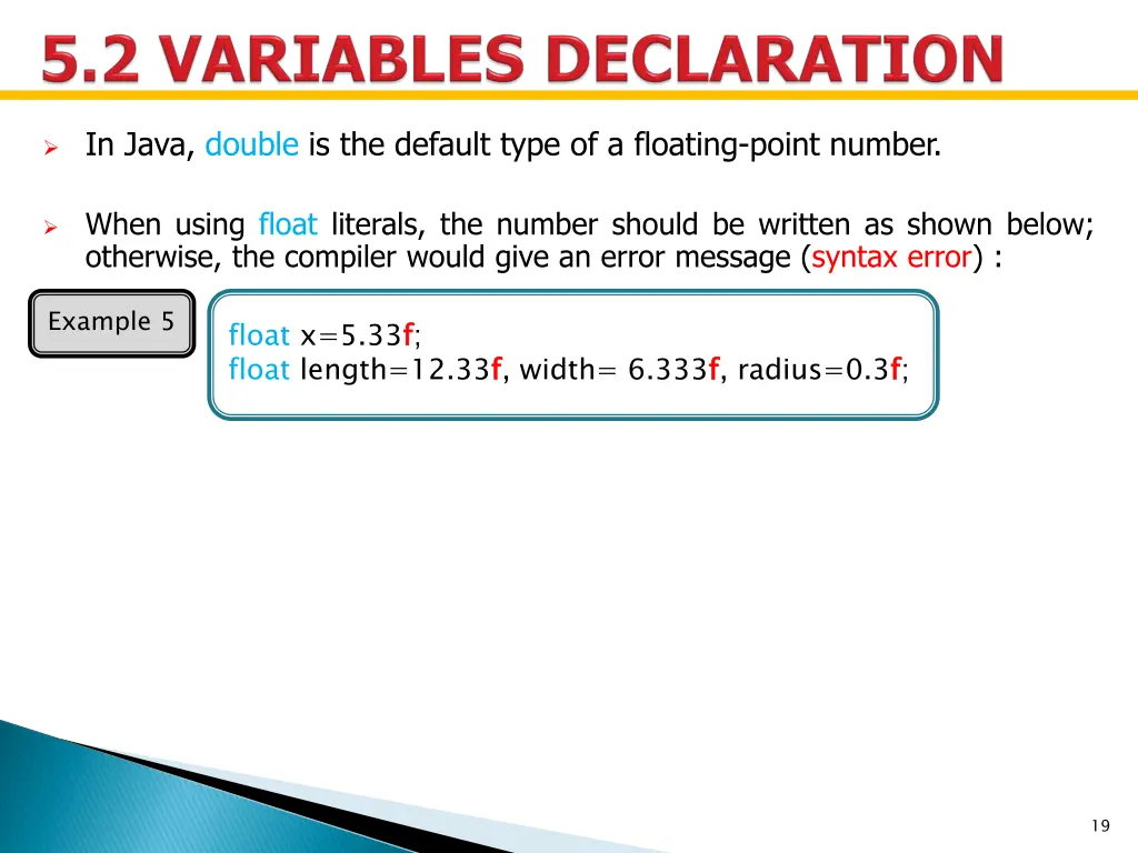 in java double is the default type of a floating