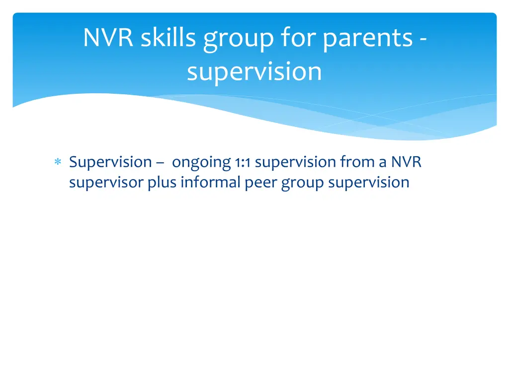 nvr skills group for parents supervision