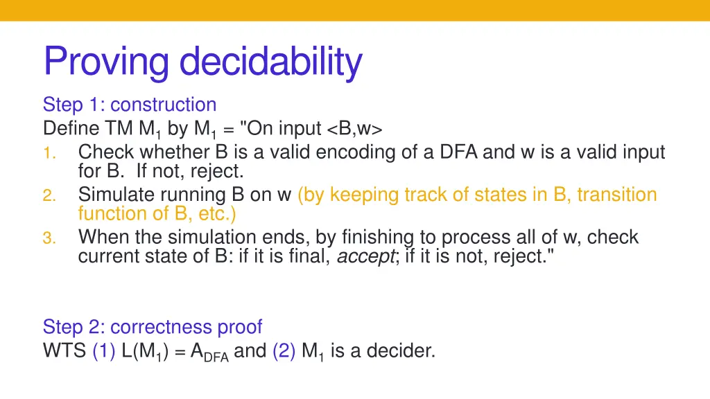 proving decidability step 1 construction define