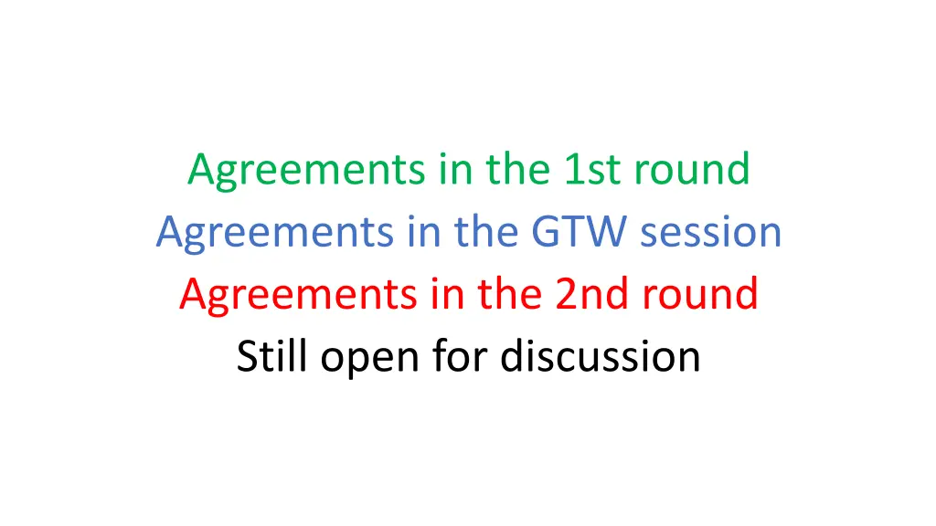agreements in the 1st round agreements
