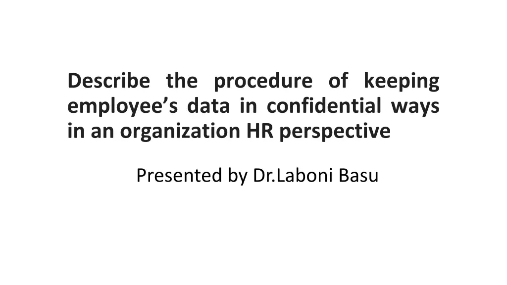 describe the procedure of keeping employee s data