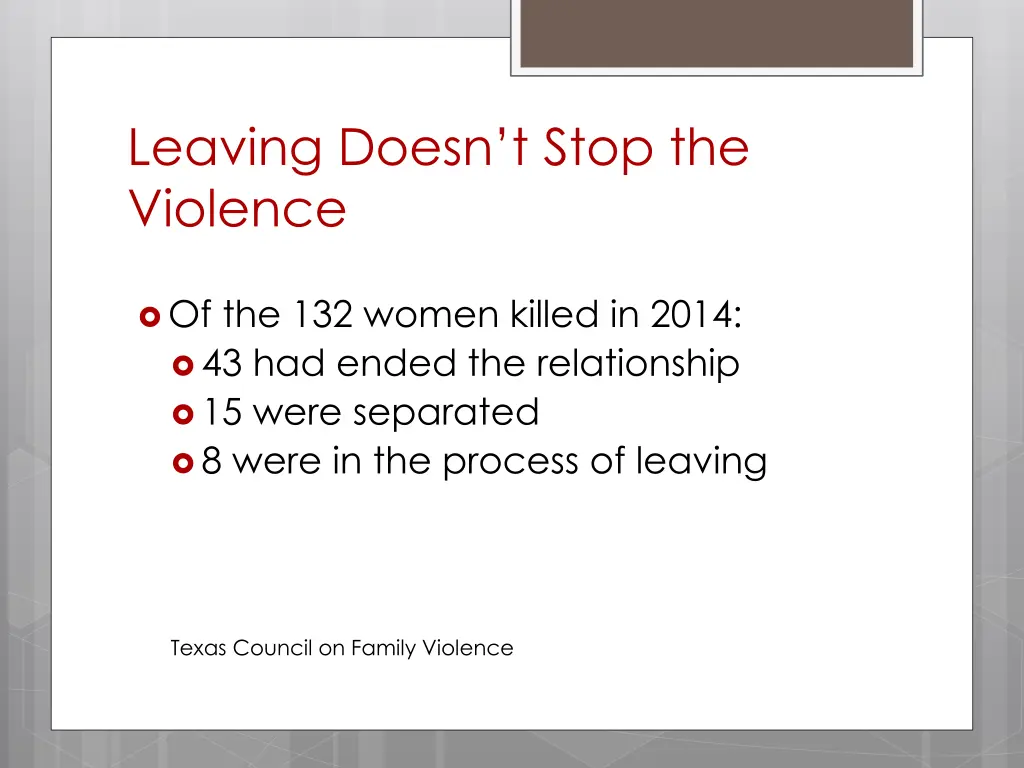 leaving doesn t stop the violence 1