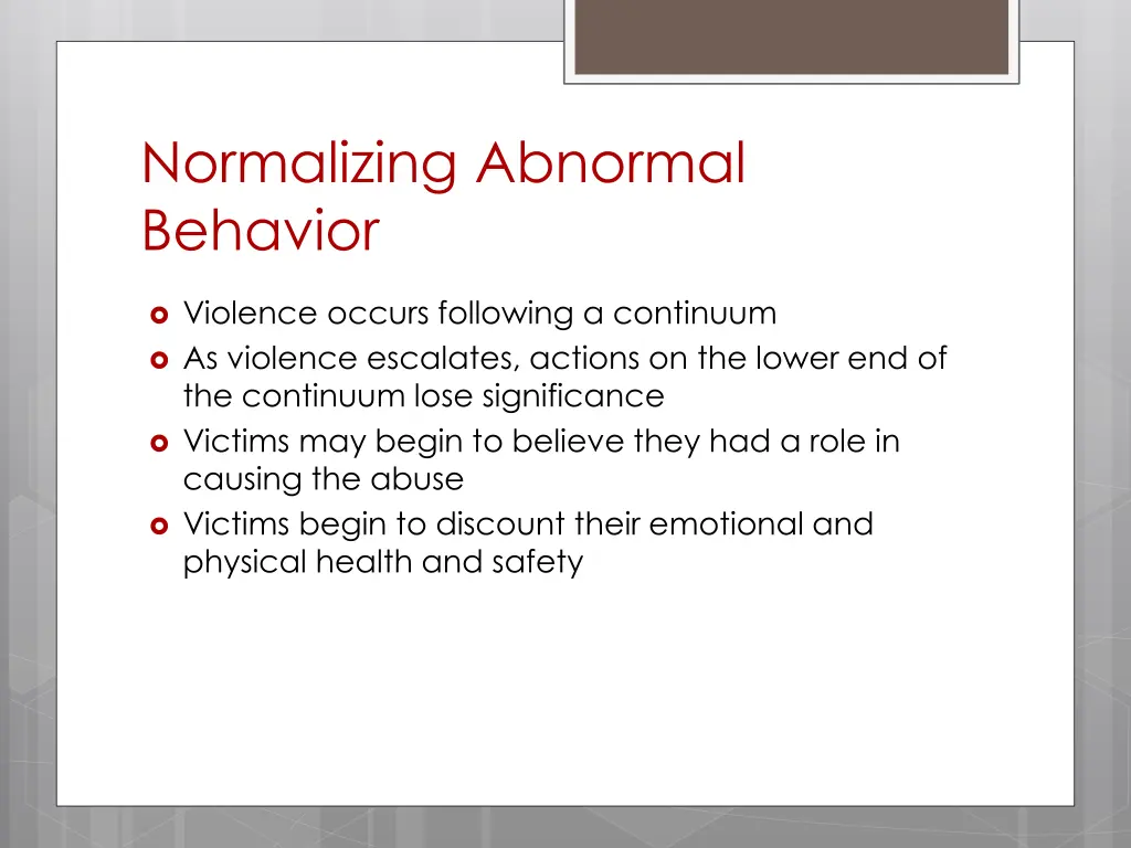 normalizing abnormal behavior