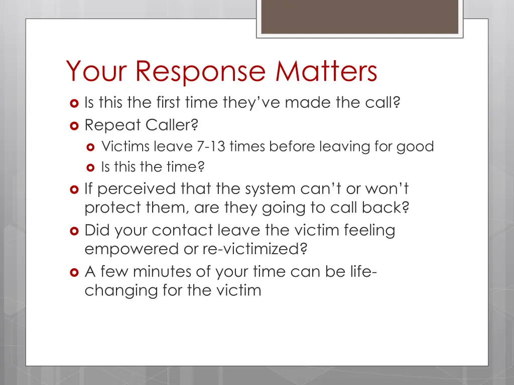 your response matters is this the first time they
