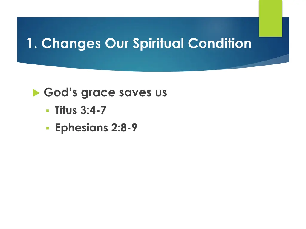 1 changes our spiritual condition