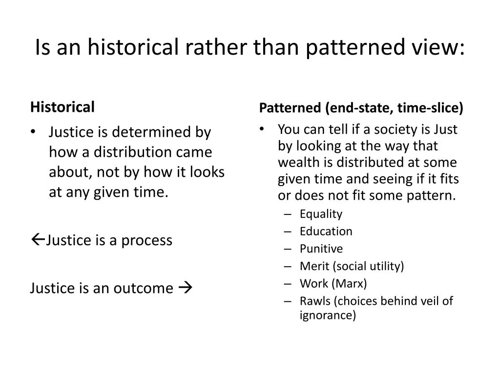 is an historical rather than patterned view