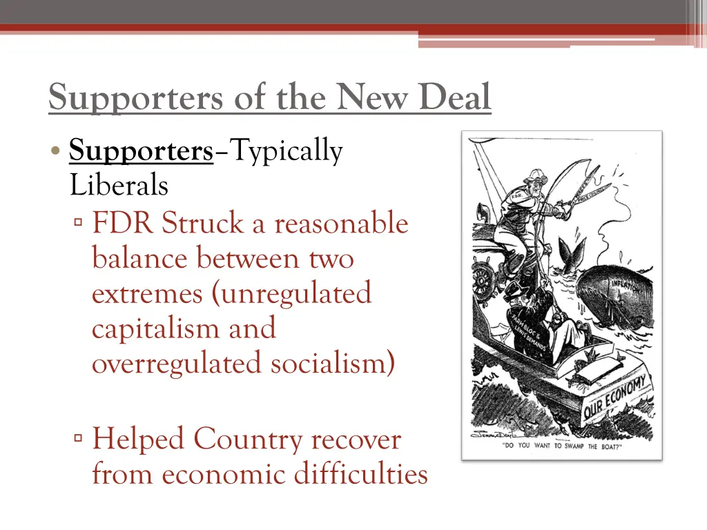supporters of the new deal supporters typically