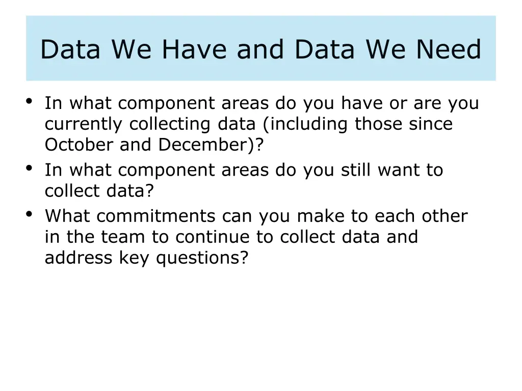 data we have and data we need