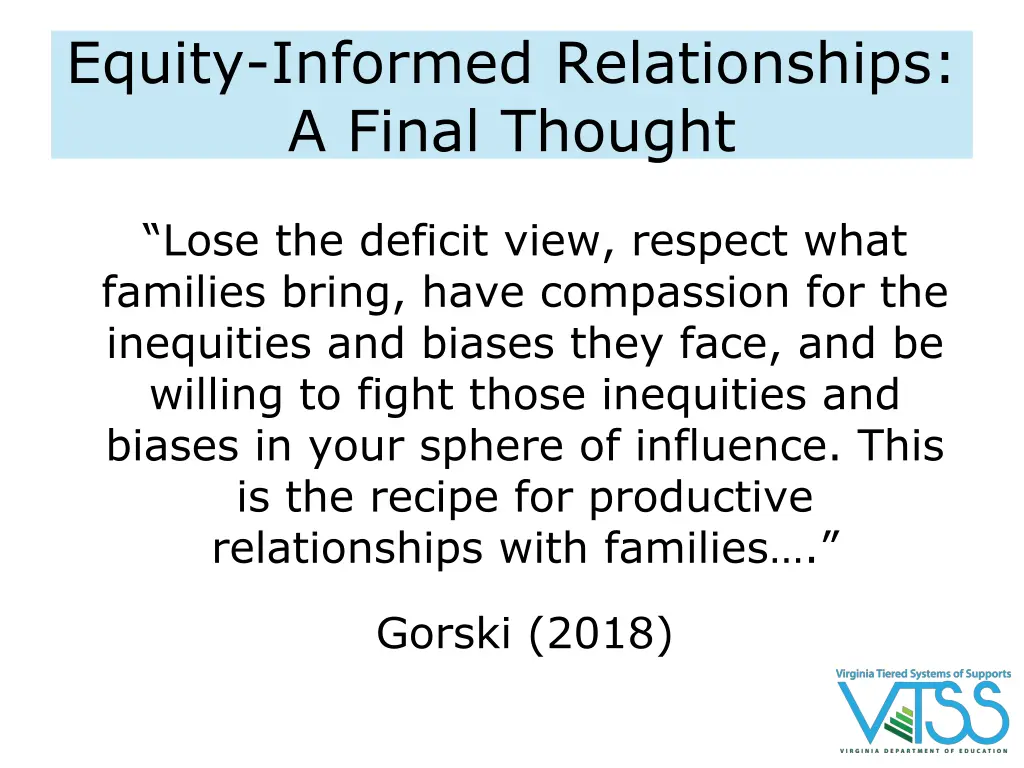 equity informed relationships a final thought