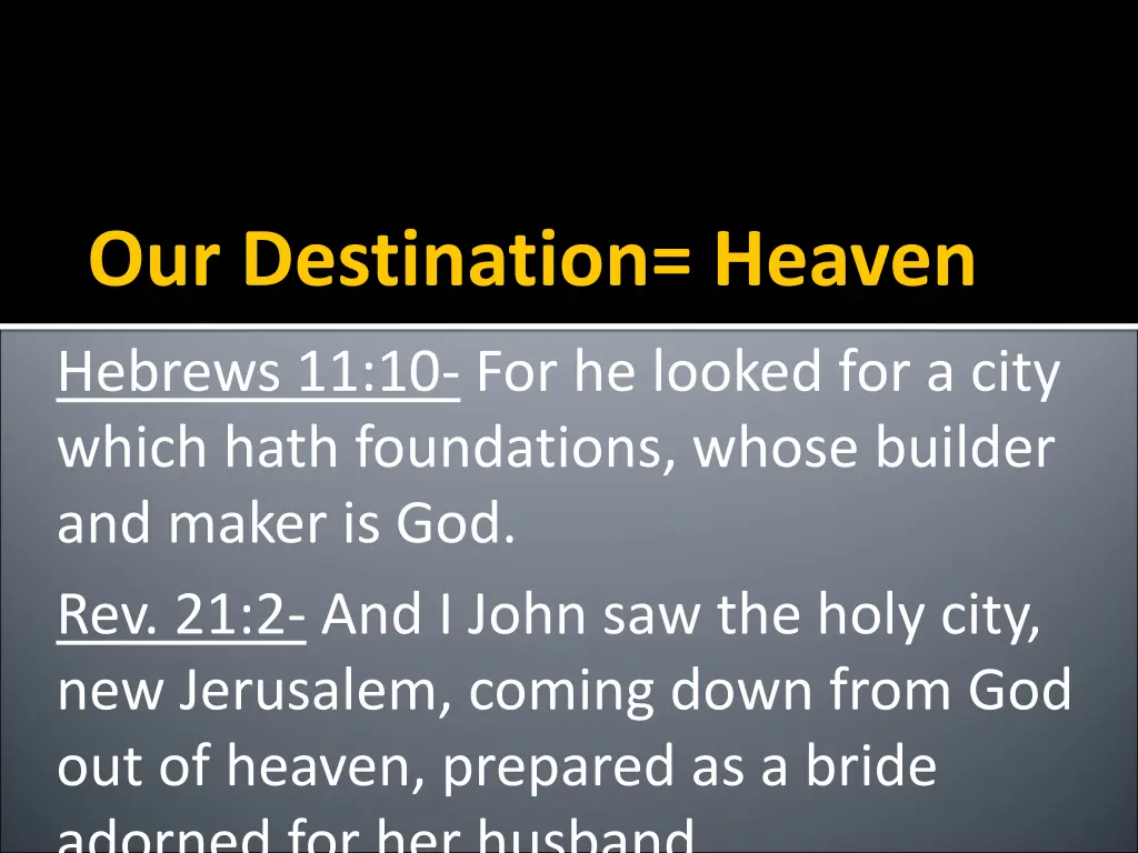 our destination heaven