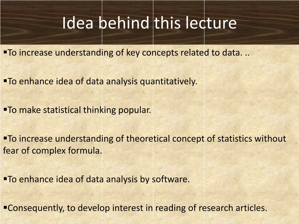 idea behind this lecture