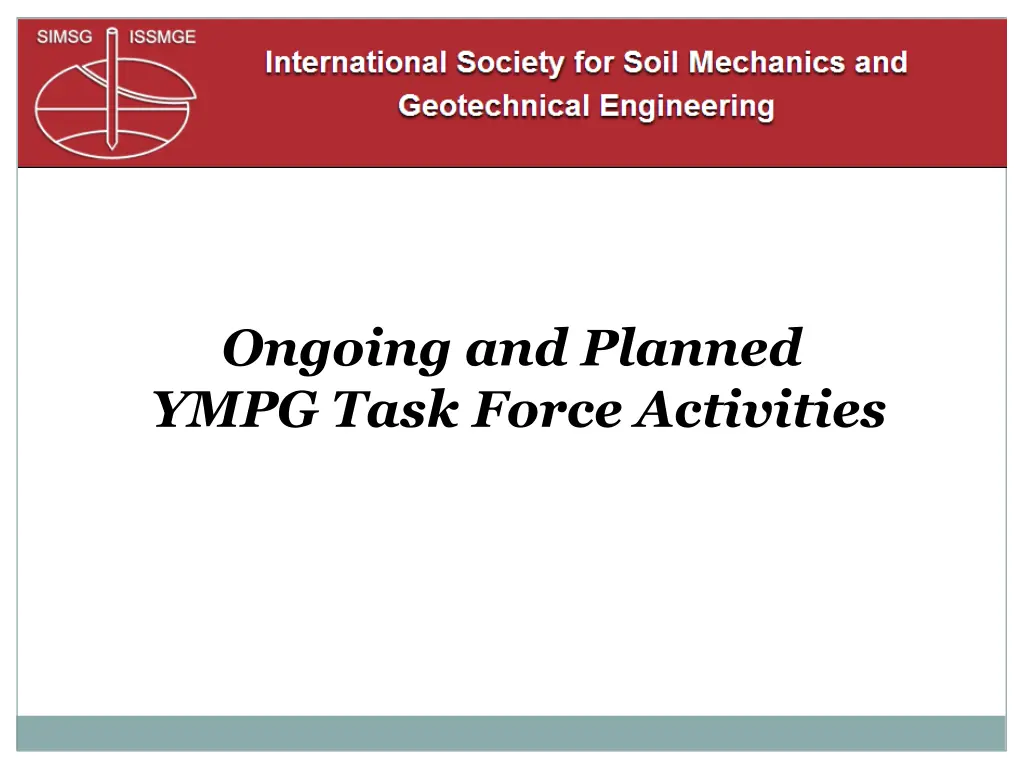 ongoing and planned ympg task force activities