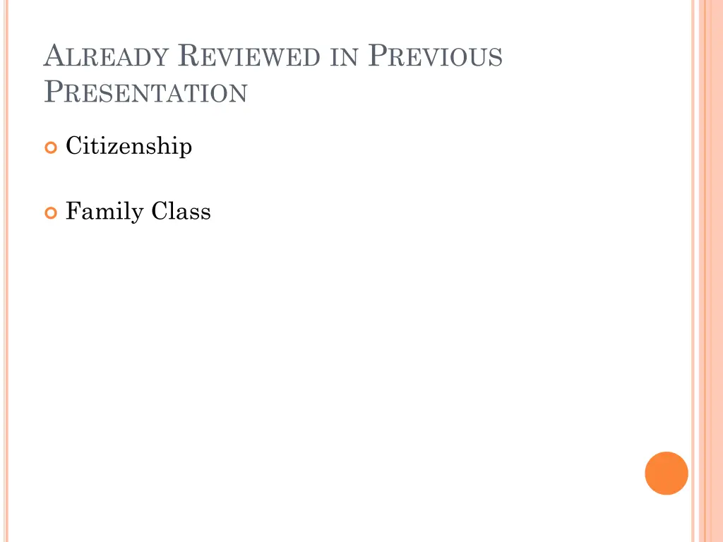 a lready r eviewed in p revious p resentation