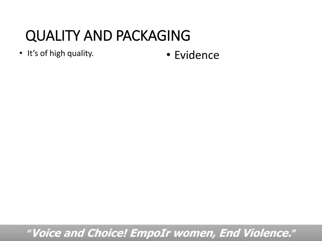 quality and packaging quality and packaging