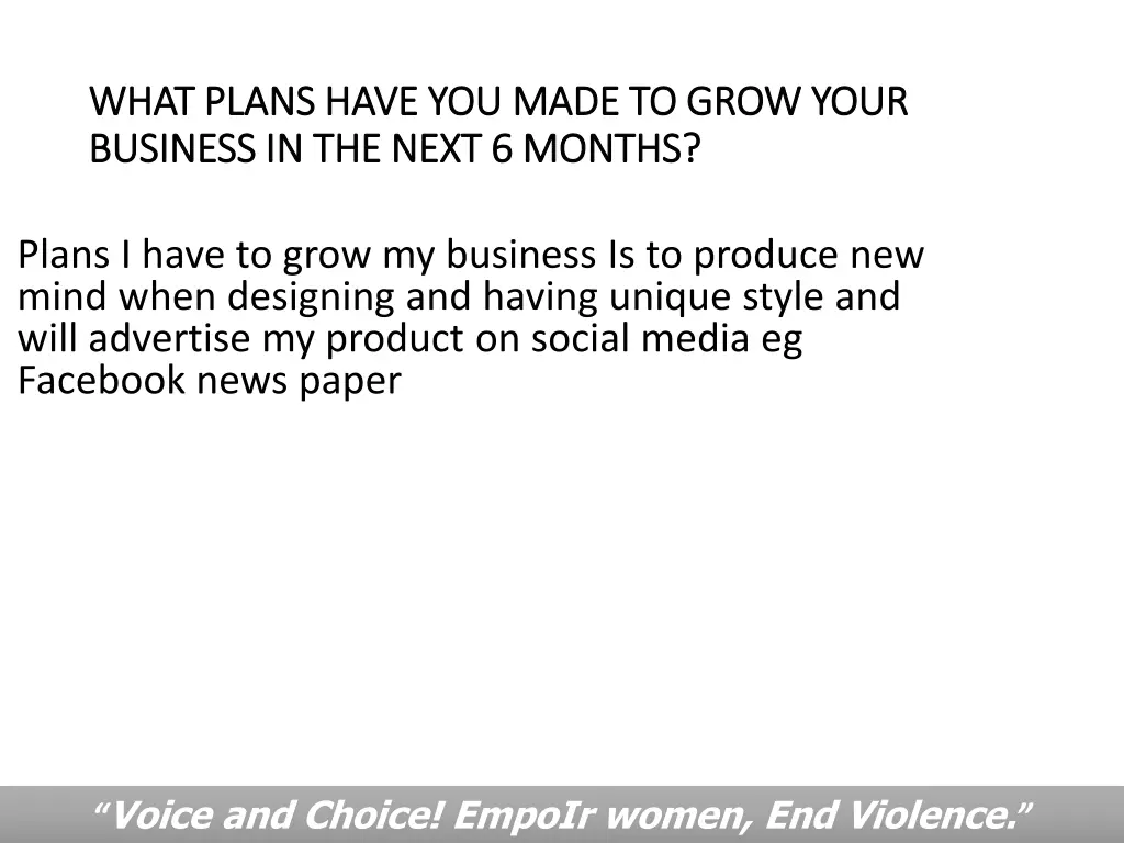 what plans have you made to grow your what plans