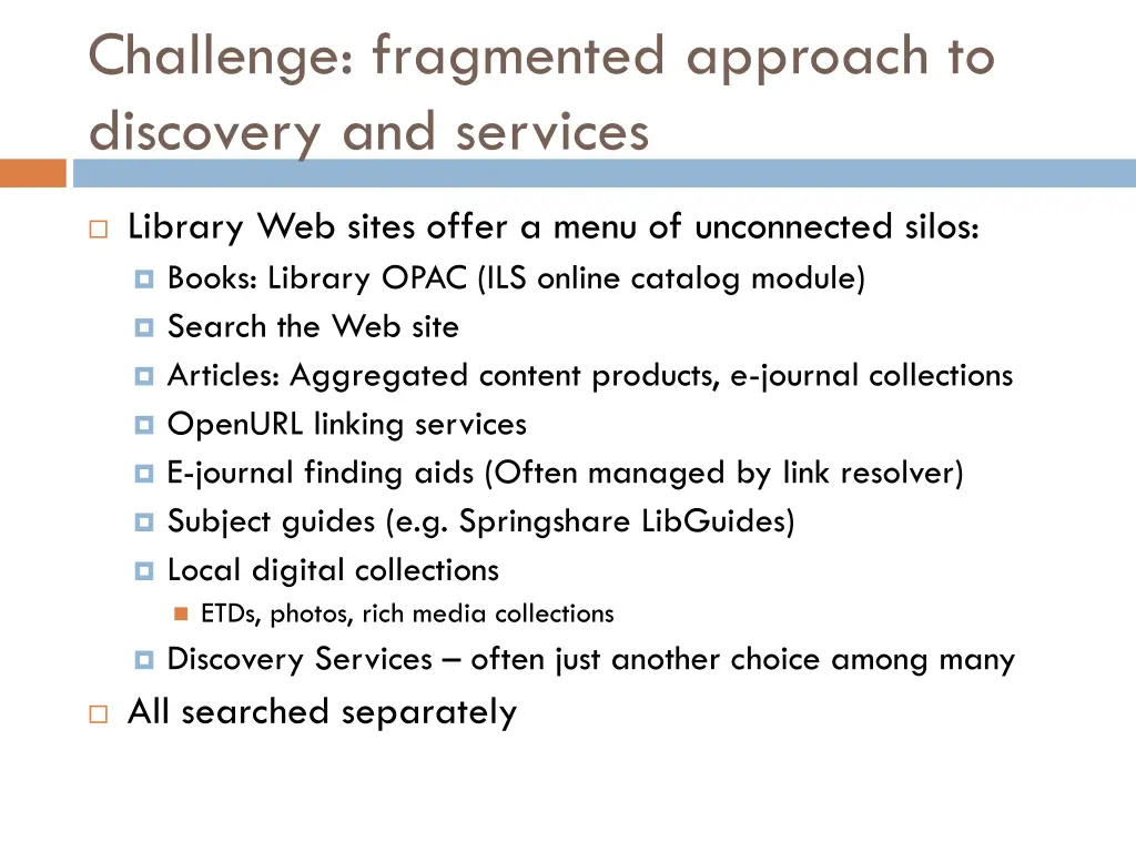 challenge fragmented approach to discovery