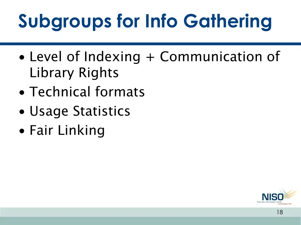 subgroups for info gathering