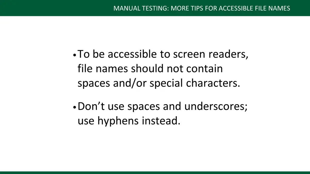manual testing more tips for accessible file names