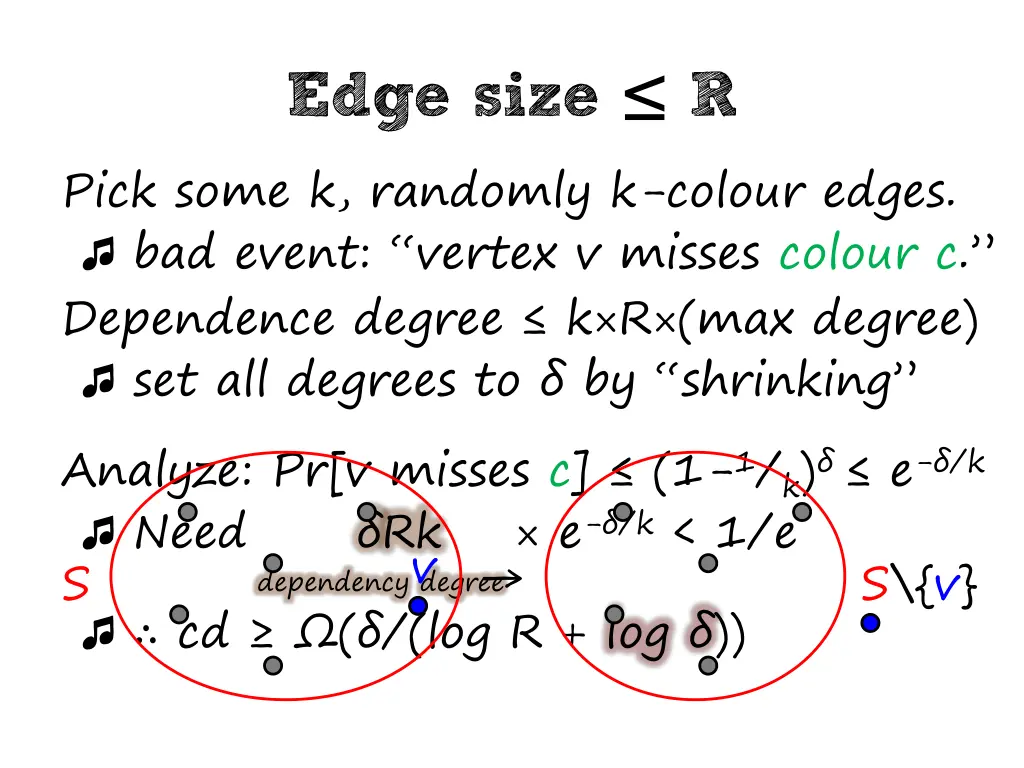 edge size r pick some k randomly k colour edges
