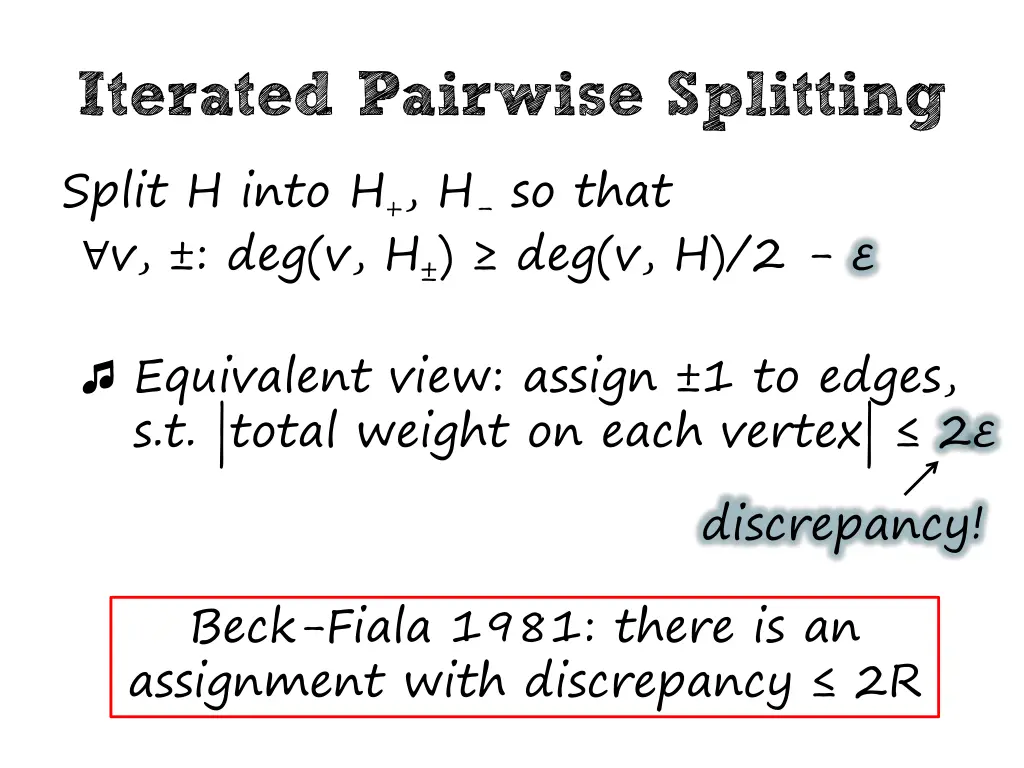 iterated pairwise splitting split h into