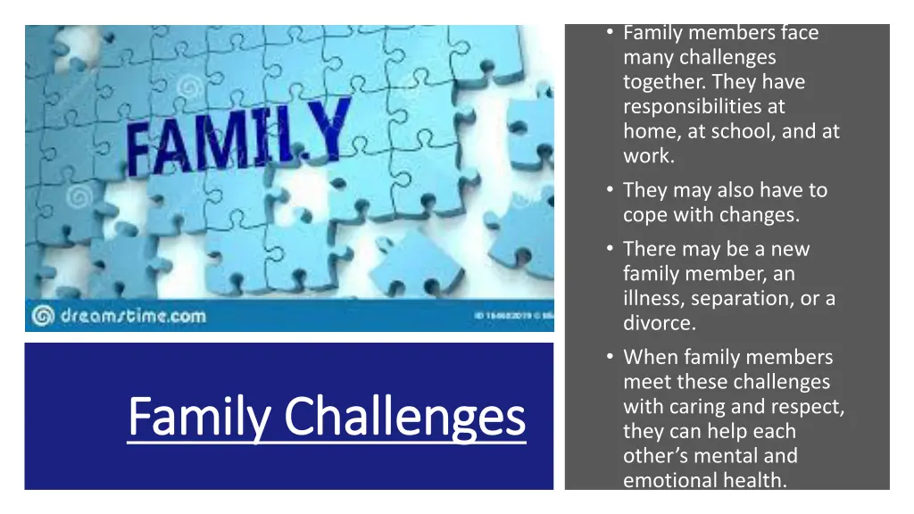 family members face many challenges together they