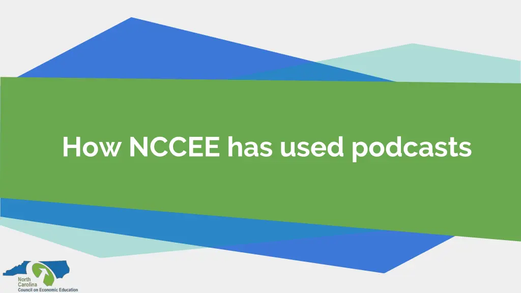 how nccee has used podcasts