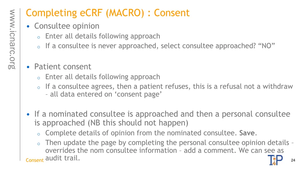 completing ecrf macro consent consultee opinion