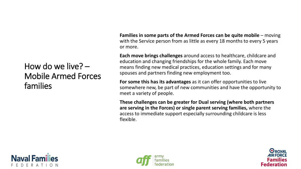 families in some parts of the armed forces