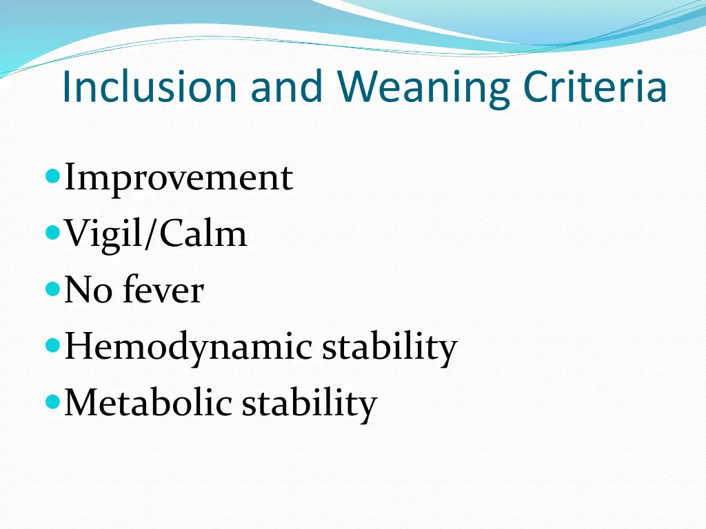 inclusion and weaning criteria