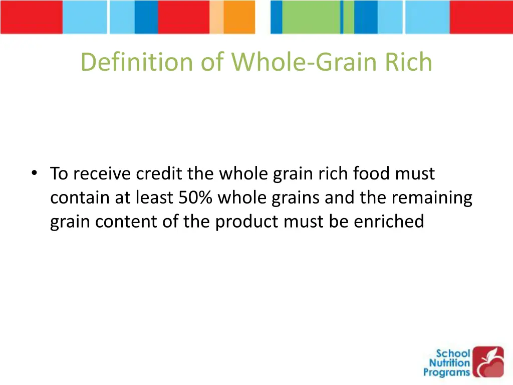 definition of whole grain rich