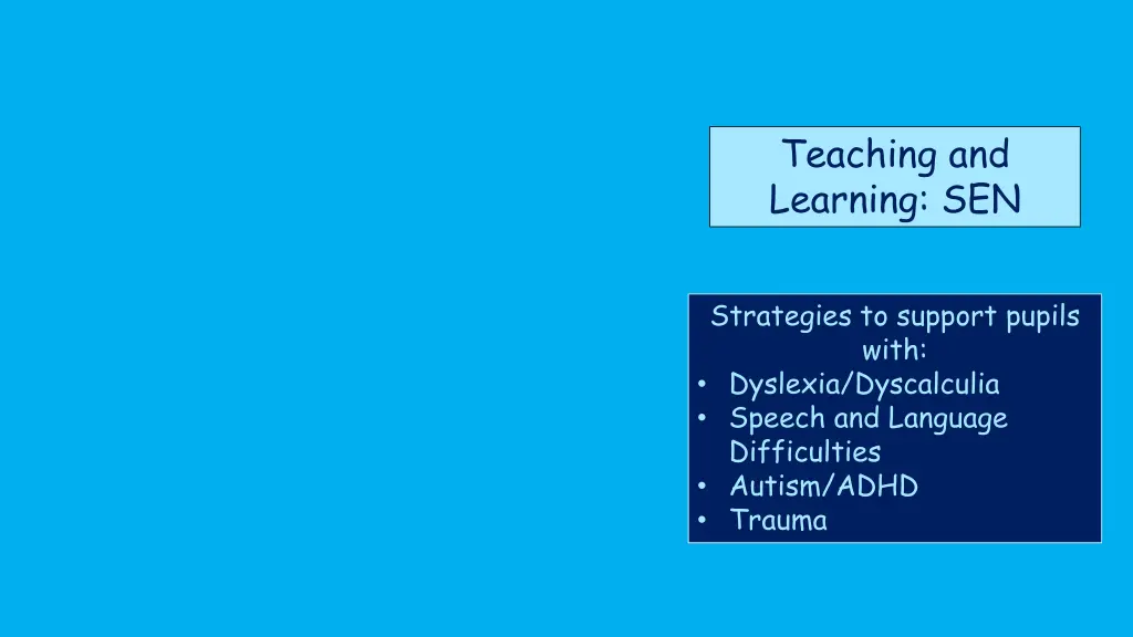 teaching and learning sen