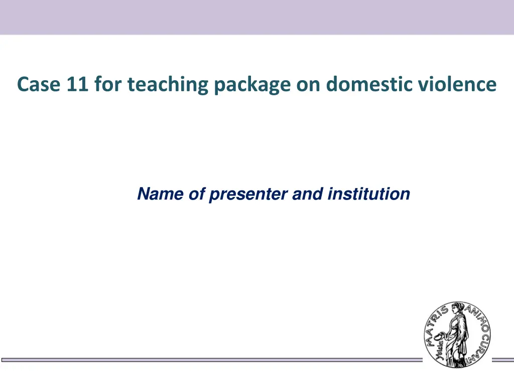 case 11 for teaching package on domestic violence