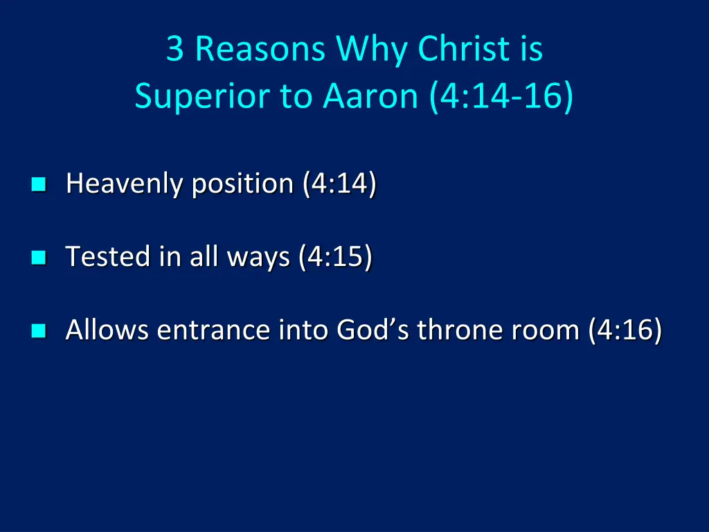 3 reasons why christ is superior to aaron 4 14 16