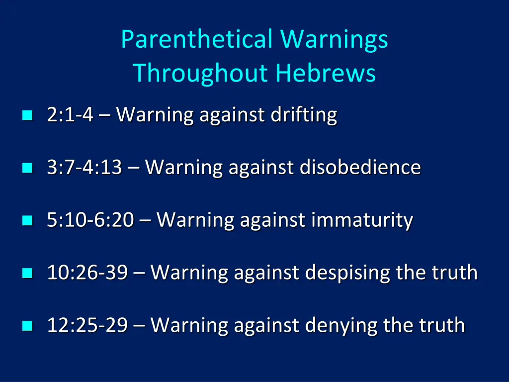 parenthetical warnings throughout hebrews