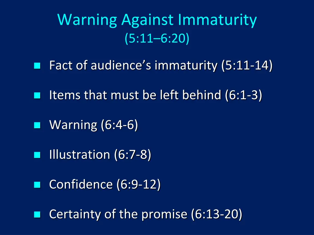 warning against immaturity 5 11 6 20