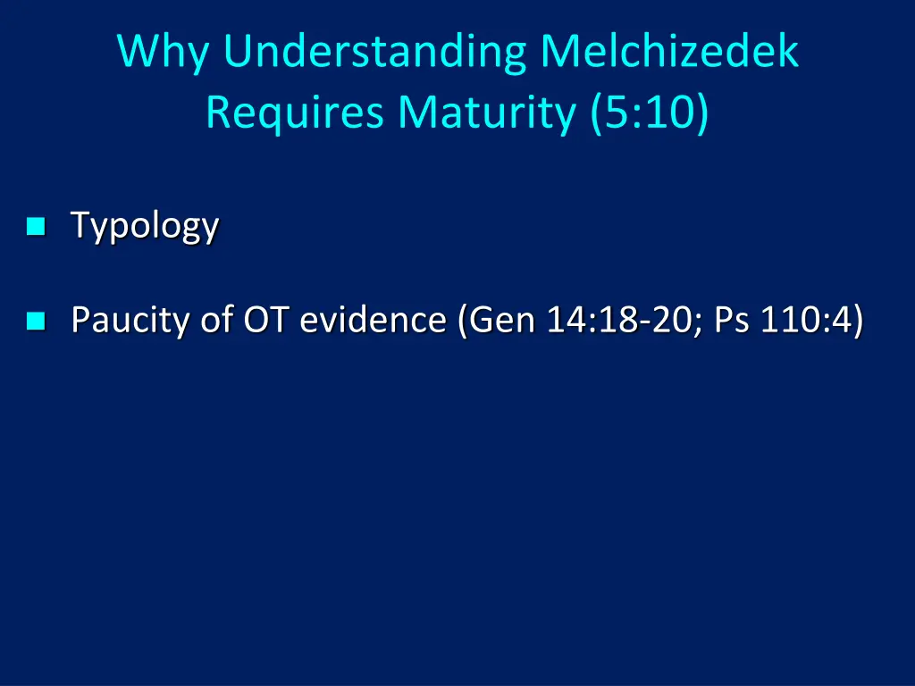 why understanding melchizedek requires maturity