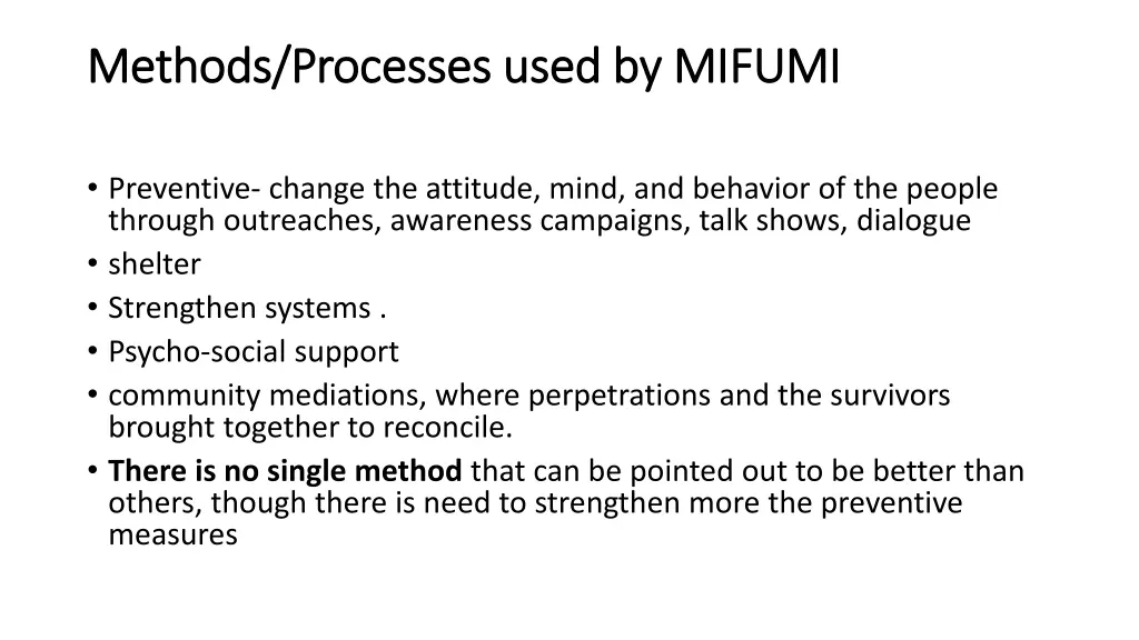 methods processes used by mifumi methods