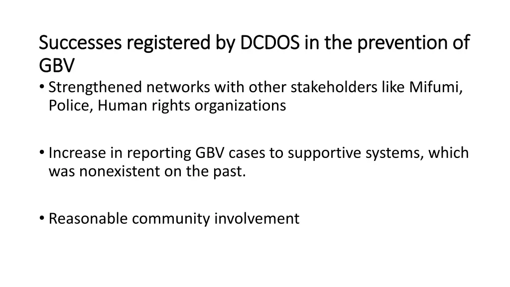 successes registered by dcdos in the prevention