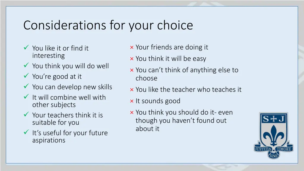 considerations for your choice