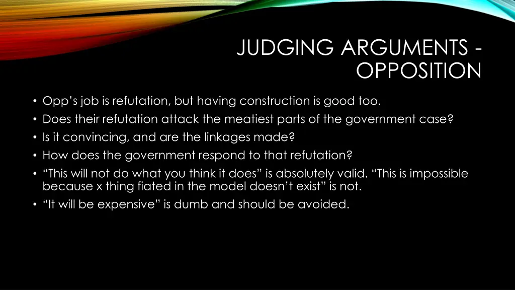 judging arguments opposition