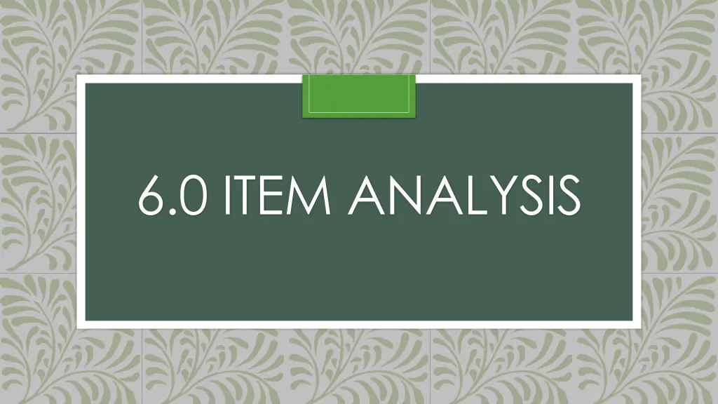 6 0 item analysis