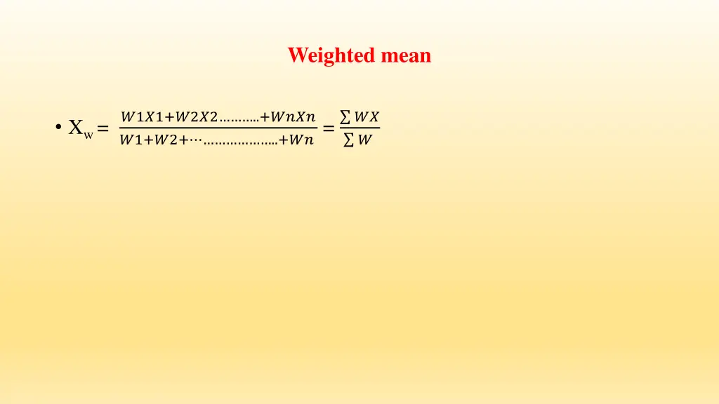 weighted mean