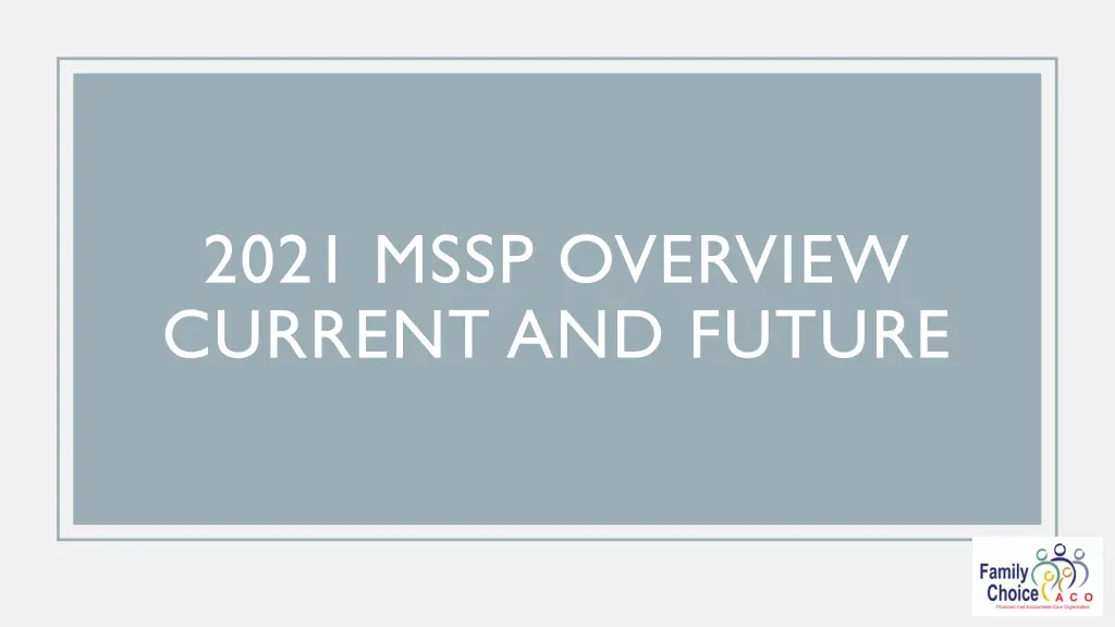2021 mssp overview current and future